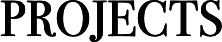 Projects
